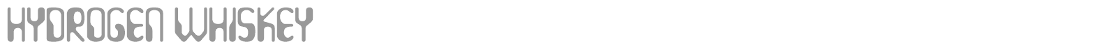 Hydrogen Whiskey font preview